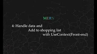 MERN fullstack || Handle data and add to shopping list with useContext(front-End) part4 course