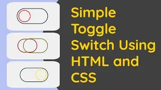 Simple Animated Toggle Switch Using  HTML and CSS