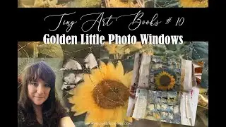 Sewing Inkjet Photos | Gold Thread & Distressed Window Technique | Tiny Art Books (#10)