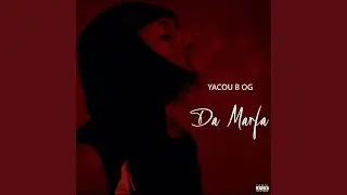Da marfa - Yacou B OG