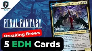 Add These: 5 Cards for Ultimecia, Time Sorceress /Omnipotent | Final Fantasy | Breaking Brews |  EDH