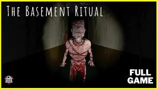 The Basement Ritual | FULL HORROR GAME - No Commentary