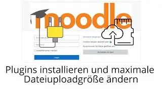 Plugins installieren und Uploadgr&ouml;&szlig;e &auml;ndern in Moodle