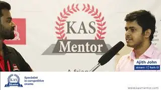 KAS Stream 1 Rank 13 holder Ajith John | KAS Mentor Student Endorsement | KAS Exam