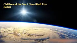 Two Steps From Hell & Thomas Bergersen - Children of the Sun/None Shall Live RMX (Lyrics)