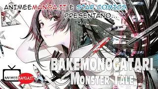 #Bakemonogatari - Monster Tale | AnimeeManga.it e Star Comics