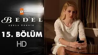 Bedel 15. Bölüm