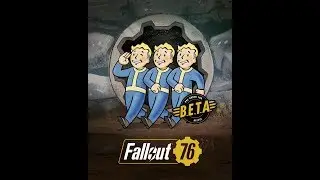 Fallout 76 B.E.T.A Code Release date