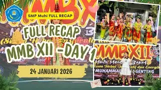 FULL RECAP MMB XII - DAY 1 ( 24 Januari 2026 )