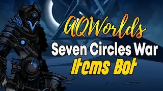 AQW - SEVEN CIRCLES WAR Items Bot - Essence of Treachery, Violence Wrath & Souls of Heresy Bot