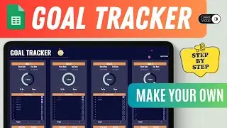 How to Create Goal Tracker Google Sheets Dark Theme  &ndash; FREE Full Tutorial (Easy for Beginners)