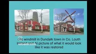 AI picture of the windmill in Dundalk Co. Louth Ireland  what it would be restored .Brendan connolly