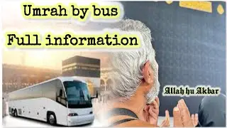 Dammam to Makkah & Madina  by bus || Full detail |  #viralvideo #vlog #like #share