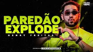 HNERY FREITAS - PARED&Atilde;O EXPLODE