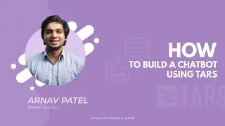 How To Build A Chatbot Using The TARS Builder