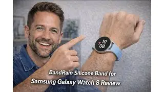 ⌚ BandRain Silicone Band for Samsung Galaxy Watch 8 Review &ndash; Comfort & Style Worth It? 🏃