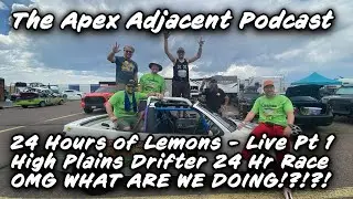 Live from the 24 Hours of Lemons High Plains Drifter (full 24 hrs) - Cowabunga Motor Club - Part 1!