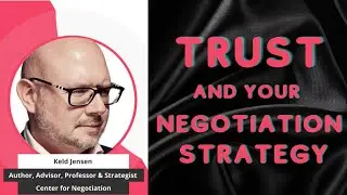 Trust And Your Negotiation Strategy | Parley Pro Talks With Keld Jensen