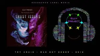 TRUST ISSUES - ELLY PROJECT
