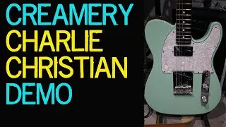 🎸The Creamery Charlie Christian Pickup Telecaster First impressions  ✅