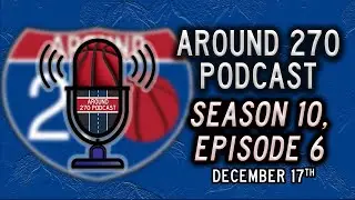 COLUMBUS HOOPS GOING CRAZY?! | Around 270 Hoops Podcast Season 10, Ep. 6
