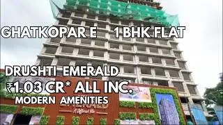 Drushti Emerald Pant Nagar Ghatkopar East| Luxury 1 BHK FROM ₹1.03 Cr | Homes with Modern Amenities