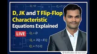 D, JK and T Flip-Flop Characteristic Equations Explained | LIVE Digital Electronics Class