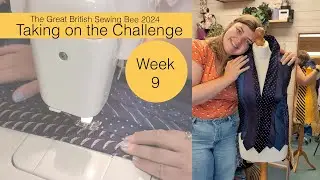 Great British Sewing Bee 2024 - Taking on the challenge - Week 9