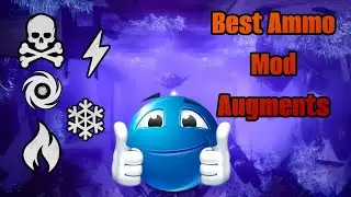 Best Augments for All Ammo Mods