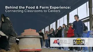 Behind the Food & Farm Experience: Connecting Classrooms to Careers