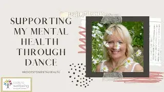 Supporting My Mental Health through Dance