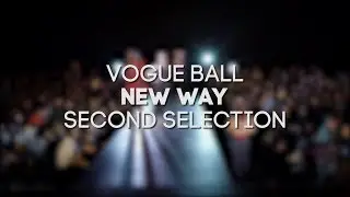 NEW WAY - 2nd SELECTION - VOGUE BALL - SIBPROKACH 2018