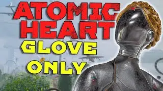 Can You Beat Atomic Heart With Only The Glove?