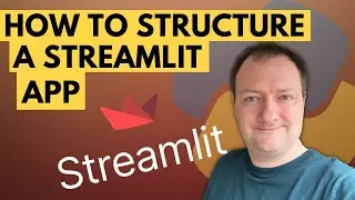 Структурирование и организация приложений Streamlit