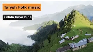 Xıdala həva bıdə 🎶 - Şafe'e Goşegir