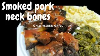 E16 Smoked pork neck bones  on a Weber kettle!!!!