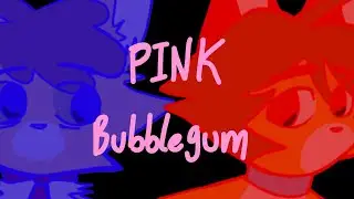 Pink Bubblegum [Animation Meme]