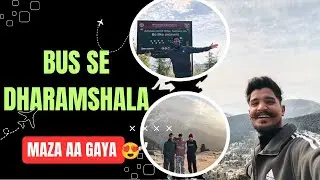Dharamshala Family Trip 2026: Bus ka Safar aur Pahadon ki Masti! 🚌🏔️