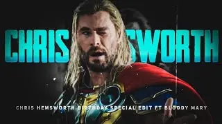 Chris Hemsworth Birthday Status 🔥 || Bloody Mary Edit || #thor #chris_hemsworth