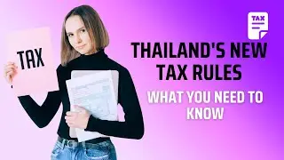 Thailand&rsquo;s New Tax Rules for Foreign Income Starting 2024 | Property Lawyer Koh Samui