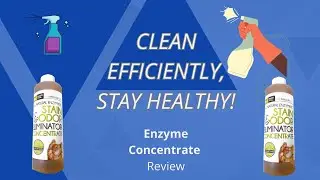 Enzyme Concentrate - Best Product to Clean Your Home - Video review.