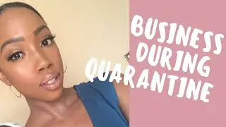 Running A Business During Quarantine