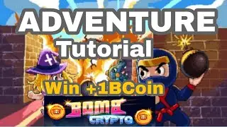 Bomb Crypto Adventure Tutorial| How to play Adventure in Bomb Crypto