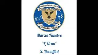 Marcia Funebre - L' Urna - Salvatore Bonaffini