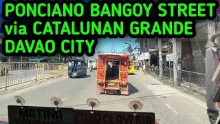 PONCIANO BANGOY STREET - CATALUNAN GRANDE CROSSING via MC ARTHUR HIGH WAY DAVAO CITY
