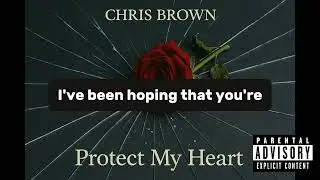 Chris Brown   Protect my heart (lyric Video)