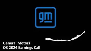 General Motors (NYSE: GM) - Q3 2024 Earnings Call