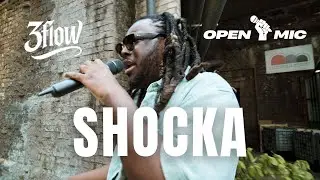 SHOCKA | 3FLOW | OPEN MIC SERIES