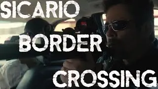 Border Crossing Sicario Scene at the Mexican Border