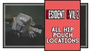 Resident Evil 2 Remake All Hip Pouch Locations (A Waist of Space Trophy)